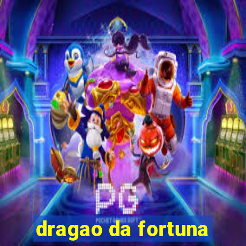 dragao da fortuna