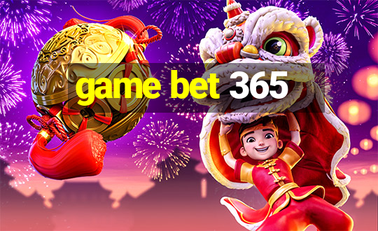 game bet 365