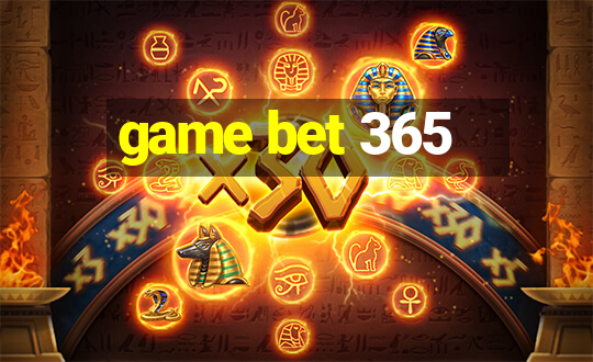 game bet 365