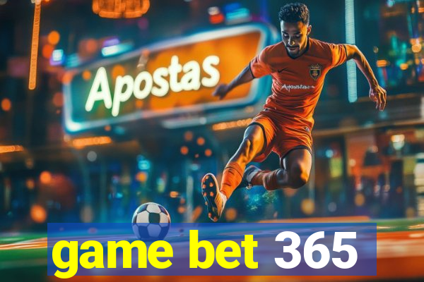 game bet 365