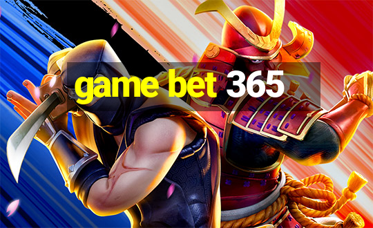 game bet 365