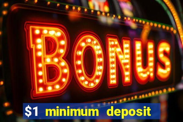 $1 minimum deposit casino australia