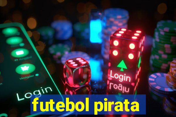 futebol pirata