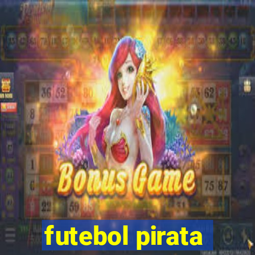 futebol pirata