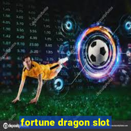 fortune dragon slot