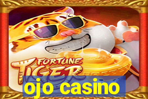 ojo casino