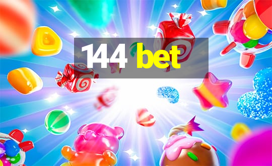 144 bet