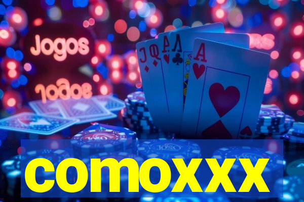 comoxxx