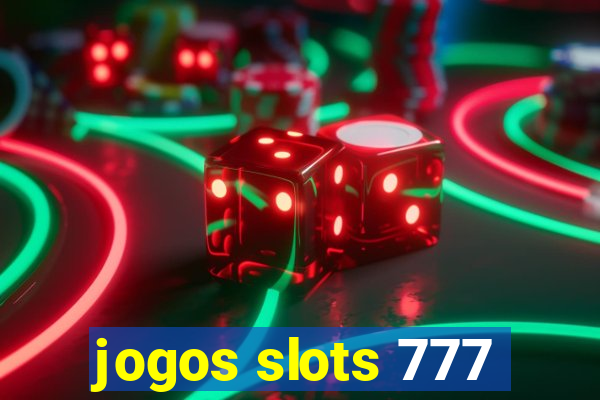 jogos slots 777