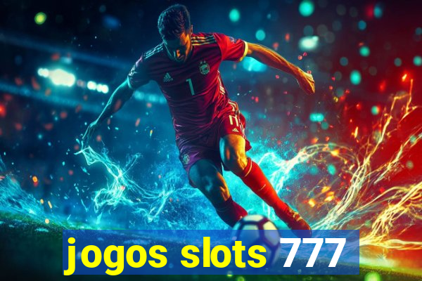 jogos slots 777