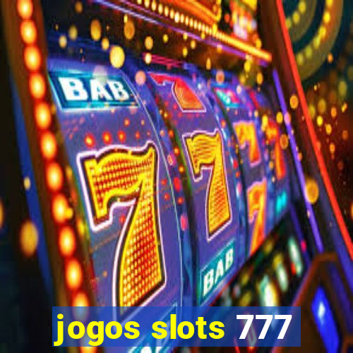 jogos slots 777