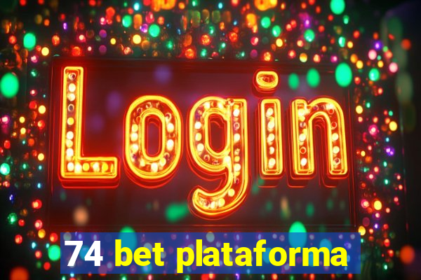 74 bet plataforma