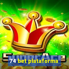 74 bet plataforma