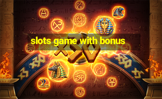 slots game with bonus