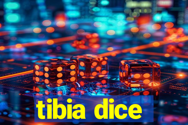 tibia dice