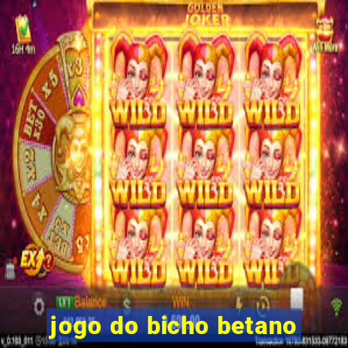 jogo do bicho betano