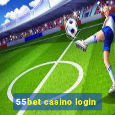 55bet casino login