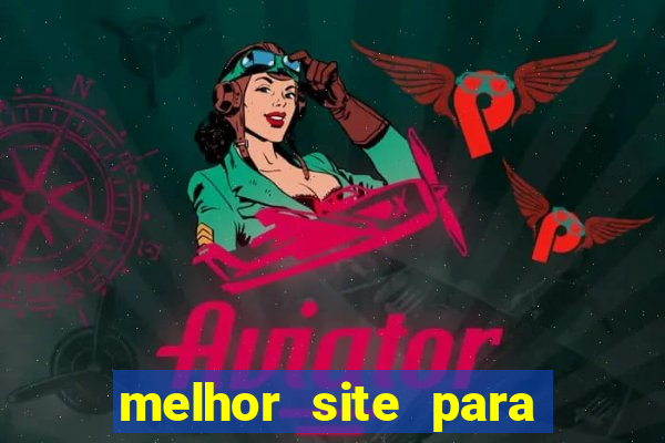 melhor site para jogar fortune tiger