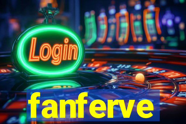 fanferve