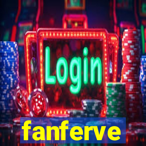 fanferve