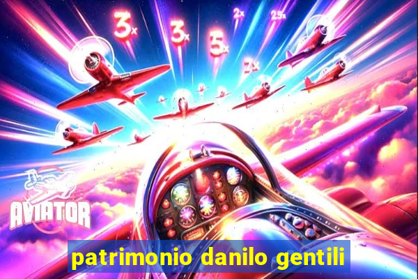 patrimonio danilo gentili