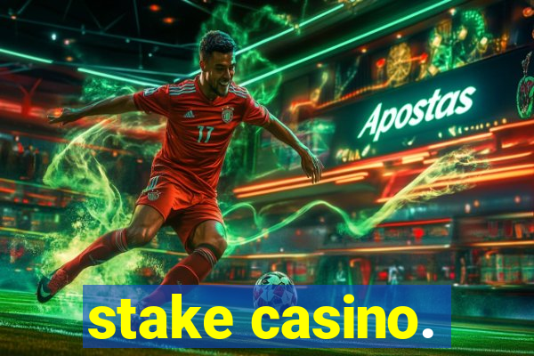 stake casino.