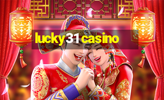 lucky31 casino