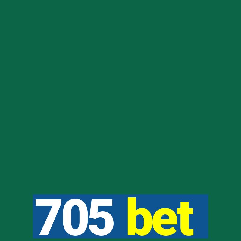 705 bet