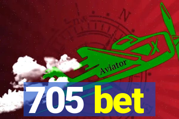 705 bet