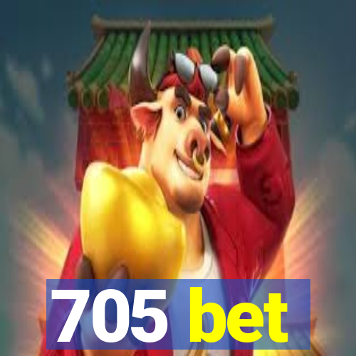 705 bet