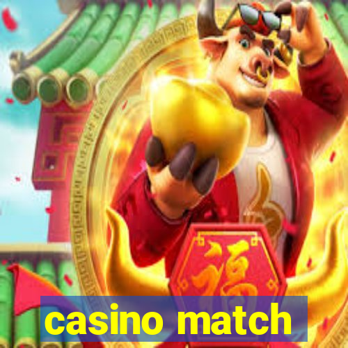 casino match