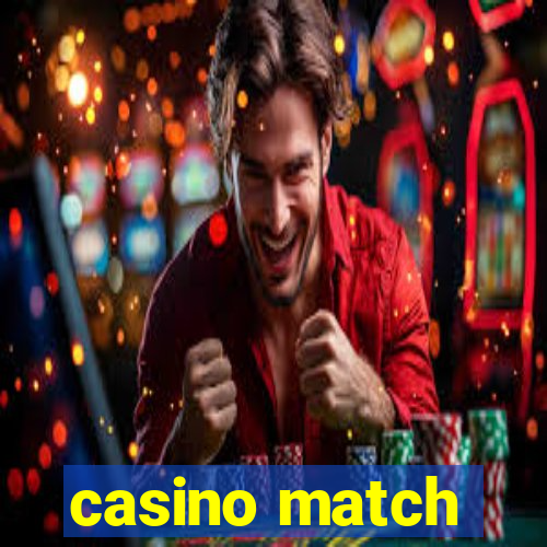 casino match