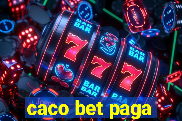 caco bet paga