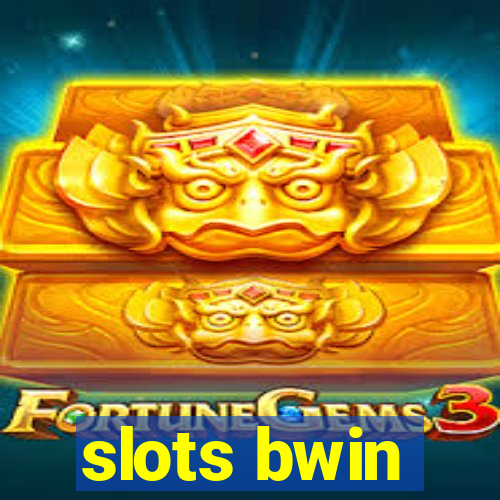 slots bwin