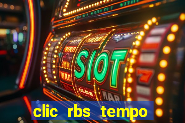 clic rbs tempo porto alegre