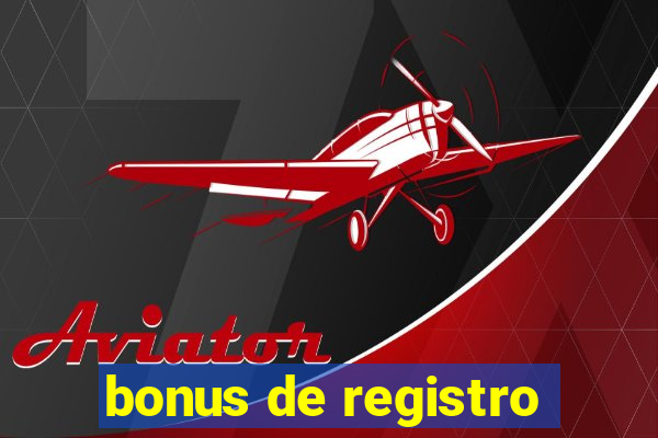 bonus de registro