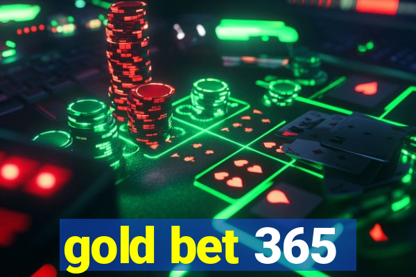 gold bet 365