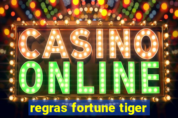 regras fortune tiger