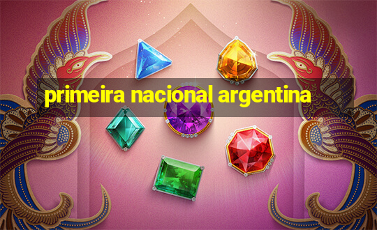 primeira nacional argentina