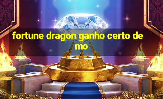 fortune dragon ganho certo demo