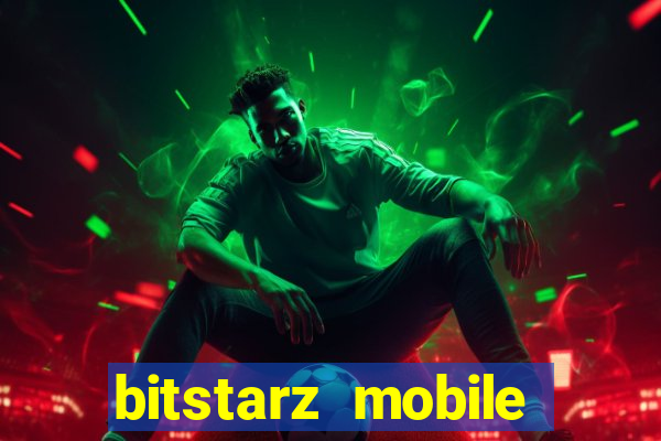 bitstarz mobile games & news