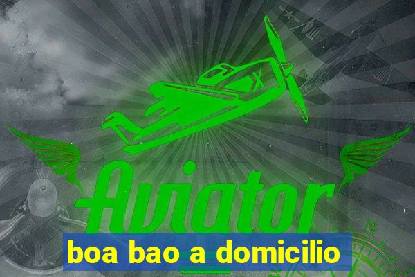 boa bao a domicilio