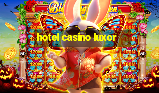 hotel casino luxor