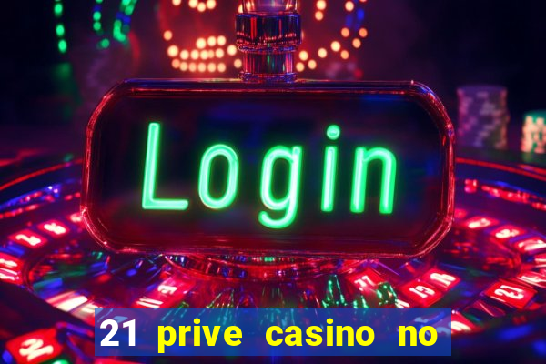 21 prive casino no deposit bonus codes