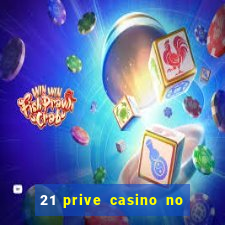 21 prive casino no deposit bonus codes