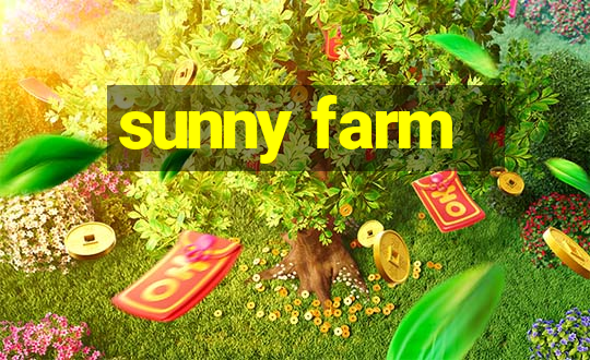 sunny farm