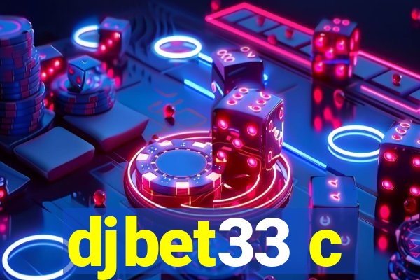 djbet33 c