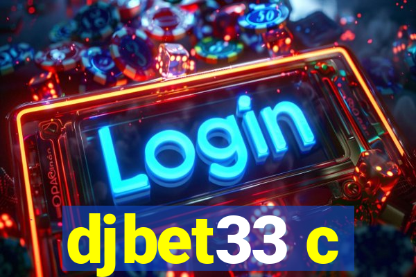 djbet33 c