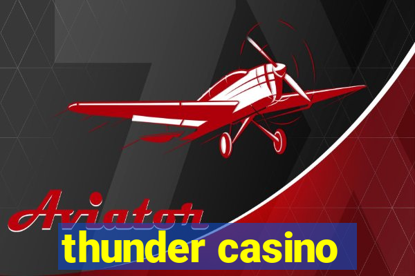 thunder casino