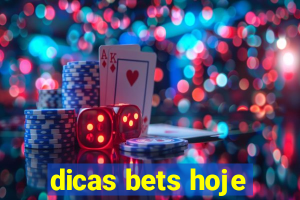 dicas bets hoje